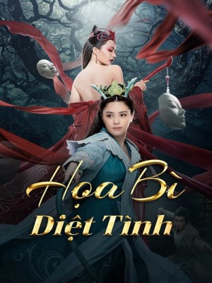 Họa Bì: Diệt Tình (2024)