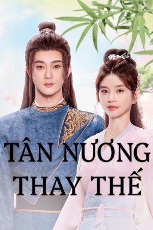 Tân Nương Thay Thế (2024)